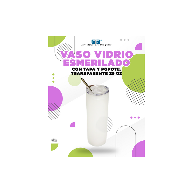 VASO VIDRIO ESMERILADO TAPA Y POPOTE 25 OZ